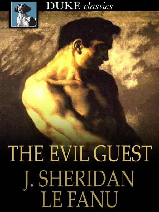 Title details for The Evil Guest by J. Sheridan Le Fanu - Available
